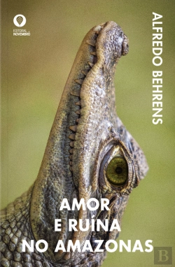 Bertrand.pt - Amor e Ruína no Amazonas