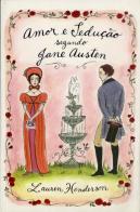 Amor e Sedução Segundo Jane Austen
