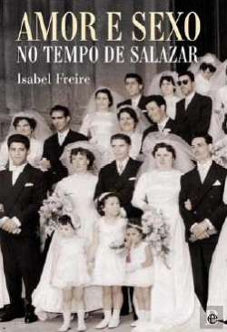 Bertrand.pt - Amor e Sexo no Tempo de Salazar