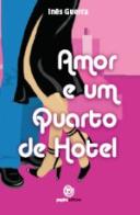 Amor e um Quarto de Hotel