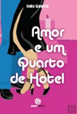 Bertrand.pt - Amor e um Quarto de Hotel