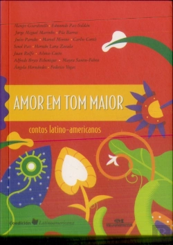 Bertrand.pt - Amor Em Tom Maior Contos Latino-Americanos