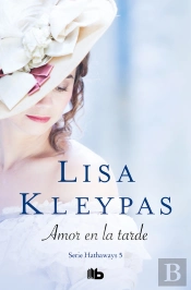 Amor En La Tarde (Serie Hathaways 5)