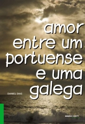 Amor Entre um Portuense e uma Galega