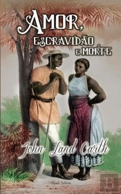 Amor, Escravidão e Morte