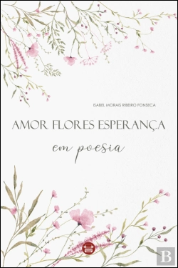Bertrand.pt - Amor Flores Esperança