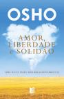 Amor, Liberdade e Solidão