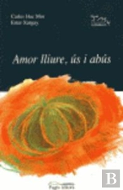 Amor Lliure, Ús I Abús