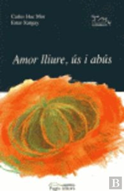 Bertrand.pt - Amor Lliure, Ús I Abús