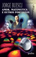 Amor, Matemática e Outros Portentos