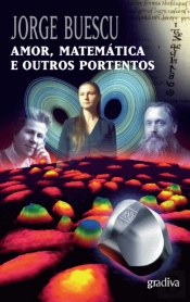 Amor, Matemática e Outros Portentos