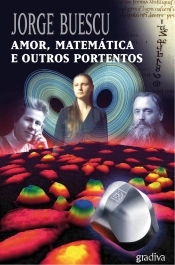 Amor, Matemática E Outros Portentos