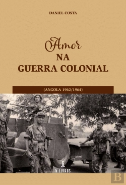 Bertrand.pt - Amor na Guerra Colonial