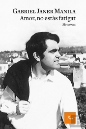 Amor, No Estàs Fatigat