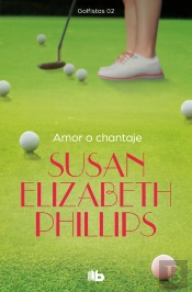 Amor O Chantaje (Golfistas 2)