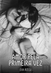 Amor Pela Primeira Vez