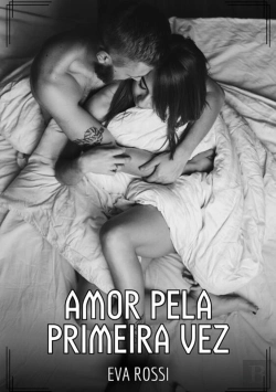 Bertrand.pt - Amor Pela Primeira Vez
