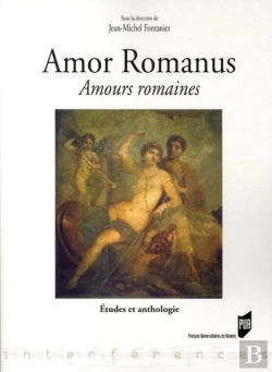 Bertrand.pt - Amor Romanus / Amours Romaines ; Études Et Anthologie
