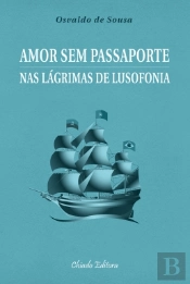 Amor sem passaporte nas lágrimas de lusofonia