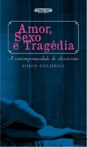 Amor, Sexo e Tragédia