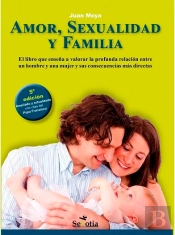Amor, Sexualidad Y Familia (N.E.)