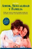 Amor, Sexualidad Y Familia (N.E.)