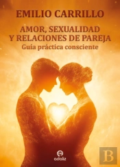 Amor, Sexualidad Y Relaciones De Pareja