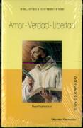 Amor; Verdad; Libertad