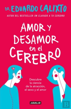 Bertrand.pt - Amor Y Desamor En El Cerebro