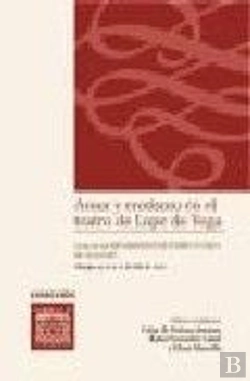 Bertrand.pt - Amor Y Erotismo En El Teatro De Lope De Vega