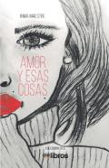 Amor Y Esas Cosas