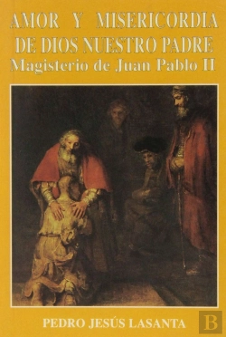 Bertrand.pt - Amor Y Misericordia De Dios Nuestro Padre