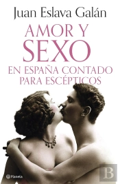 Amor Y Sexo En España Contado Para Escepticos