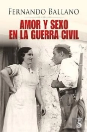 Amor Y Sexo En La Guerra Civil