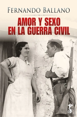 Bertrand.pt - Amor Y Sexo En La Guerra Civil