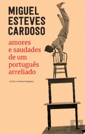 Amores e Saudades de um Português Arreliado