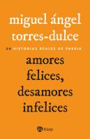Amores Felices, Desamores Infelices