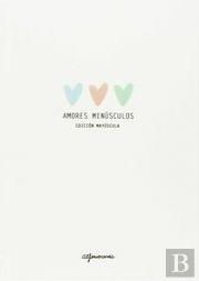 Amores Minusculos (Edicion Mayuscula) (Comic) 