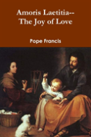 Amoris Laetitia--The Joy Of Love