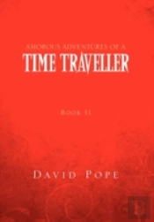 Amorous Adventures Of A Time Traveller
