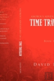 Amorous Adventures Of A Time Traveller