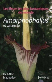 Amorphophallus Et Autres Plantes Extraordinaires