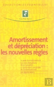Amortissement Et Dépréciation : Les Nouvelles Règles