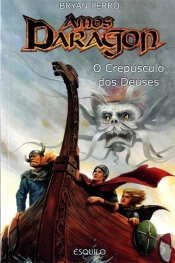 Amos Daragon 3 - O Crepúsculo dos Deuses