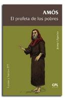 Amós, El Profeta De Los Pobres