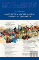 Amos, Hosea, Micah, Nahum, Zephaniah, Habakkuk
