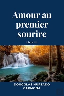 Bertrand.pt - Amour Au Premier Sourire - Livre Iii