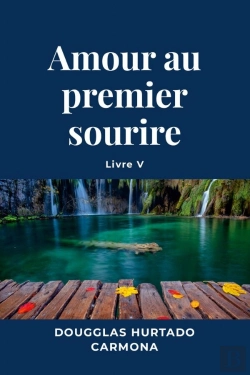 Bertrand.pt - Amour Au Premier Sourire - Livre V