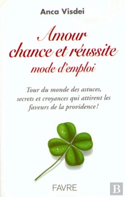 Bertrand.pt - Amour Chance Et Réussite Mode D'Emploi