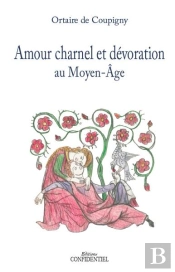 Amour Charnel Et Décoration Au Moyen Âge